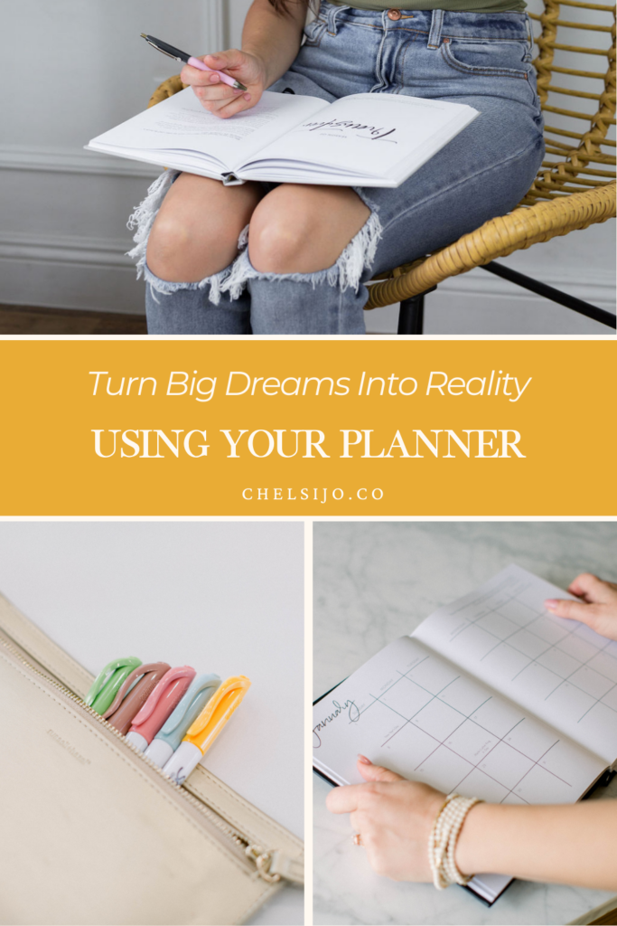 Turn Big Dreams into Reality using your Planner