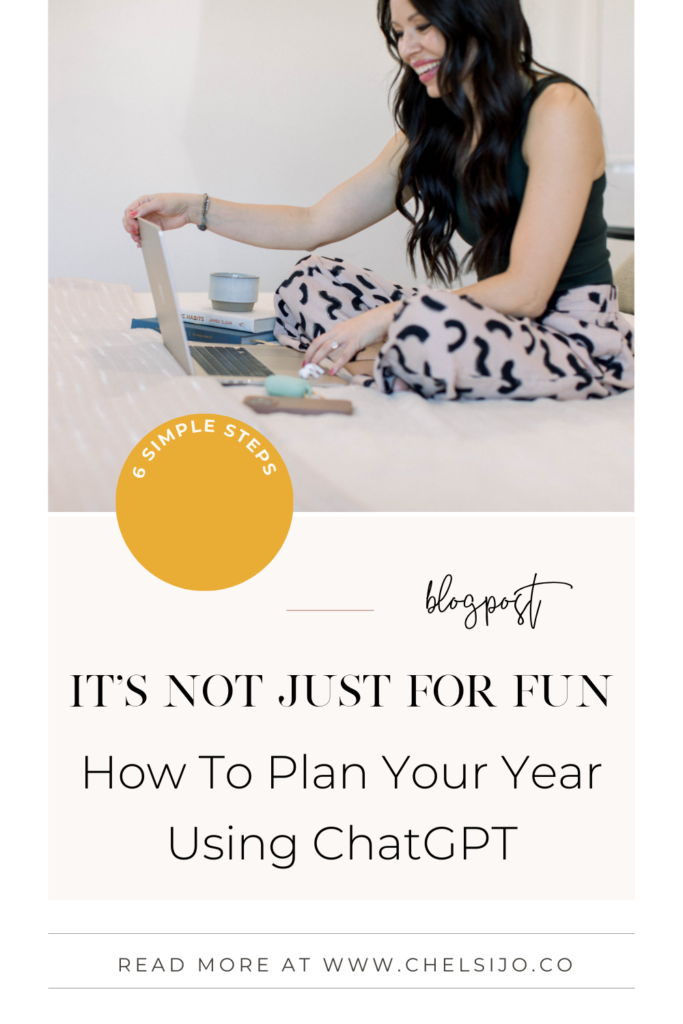 IT'S NOT JUST FOR FUN - HOW TO PLAN YOUR YEAR USING CHATGPT CHELSI JO