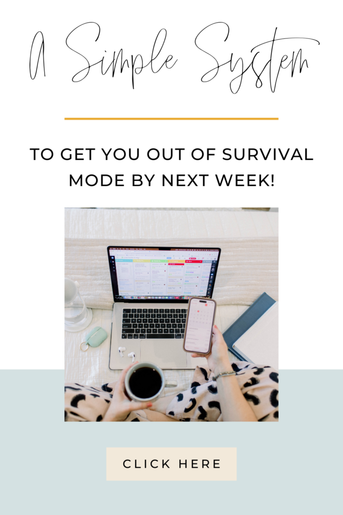 A simple system to get you out of survival mode by next week 