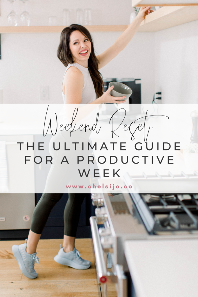 Weekend-Reset-The-Ultimate-Guide-For-A-Productive-Week-chelsijo