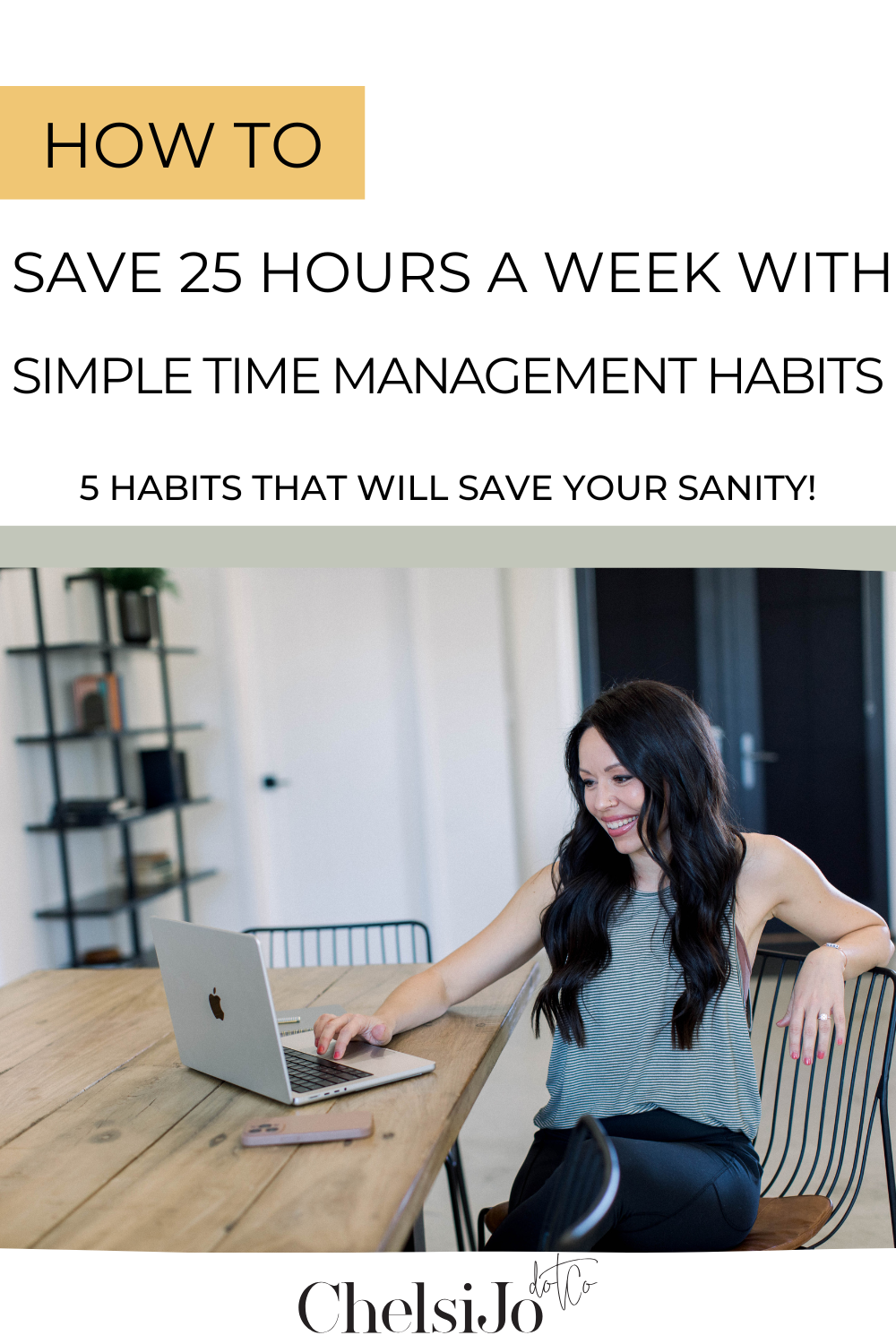 Time Management Habits to Save 25 Hours Per Week